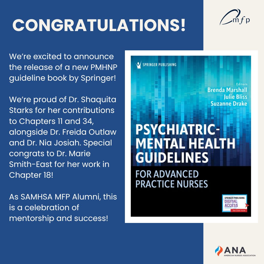 Excited to share the new PMHNP guideline book by Springer! 

Proud of Dr. Shaquita Starks (Ch. 11 &amp; 34), Dr. Nia Josiah, and Dr. Marie Smith-East (Ch. 18)—all SAMHSA MFP Alumni. A true celebration of mentorship! 

Read Now - springerpub.com/psychiatric-me…

#MentorshipMatters #PMHNP
