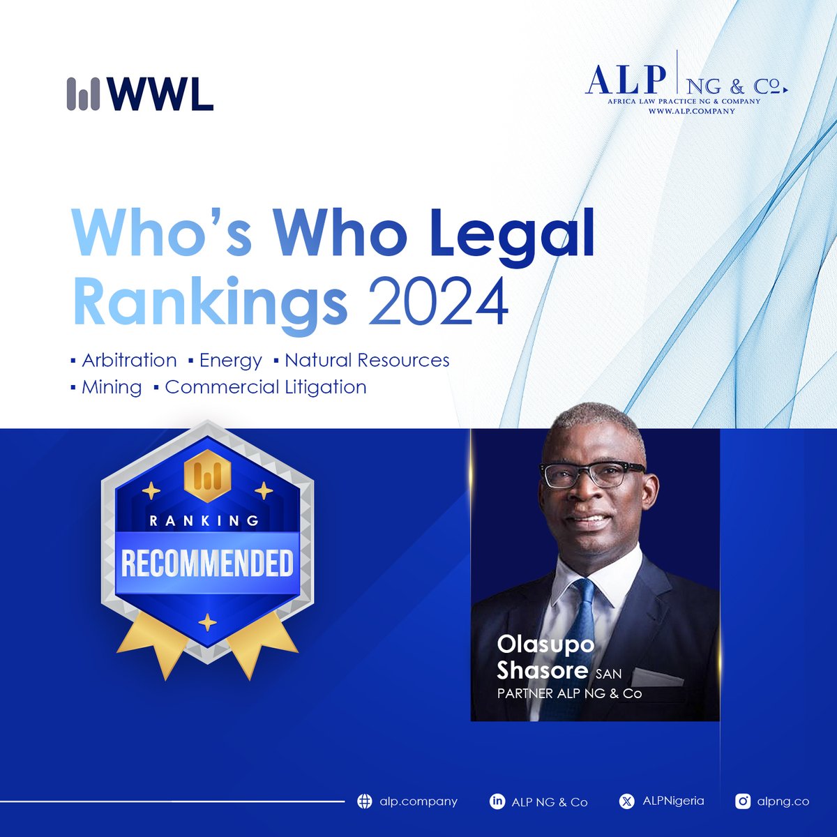 Africa Law Practice (ALP) NG & Company (@alpnigeria) on Twitter photo Our Senior Partner, <a href="/SupoShasoreSAN/">Olasupo Shasore</a>, has been recognised in the Arbitration, Energy, Natural Resources & Mining categories of the 2024 <a href="/whoswholegal/">Who's Who Legal</a> (WWL) -<a href="/lexology/">Lexology</a> Index: Nigeria rankings, a leading reference for identifying top legal professionals globally.
#ALPNG #Rankings Our Senior Partner, <a href="/SupoShasoreSAN/">Olasupo Shasore</a>, has been recognised in the Arbitration, Energy, Natural Resources & Mining categories of the 2024 <a href="/whoswholegal/">Who's Who Legal</a> (WWL) -<a href="/lexology/">Lexology</a> Index: Nigeria rankings, a leading reference for identifying top legal professionals globally.
#ALPNG #Rankings