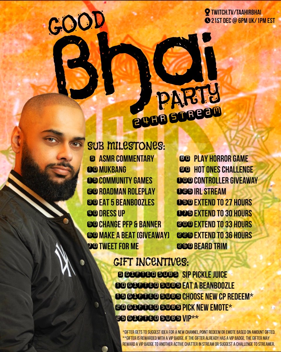 ‼️YOU ARE OFFICIALLY INVITED‼️

JOIN ME AND MY TWITCH COMMUNITY IN OUR “GOOD BHAI PARTY” 24 HOUR STREAM AND SUBATHON

AT TWITCH.TV/TAAHIRBHAI ON 21ST DEC @ 6PM UK/1PM EST

SEE YOU THEN!