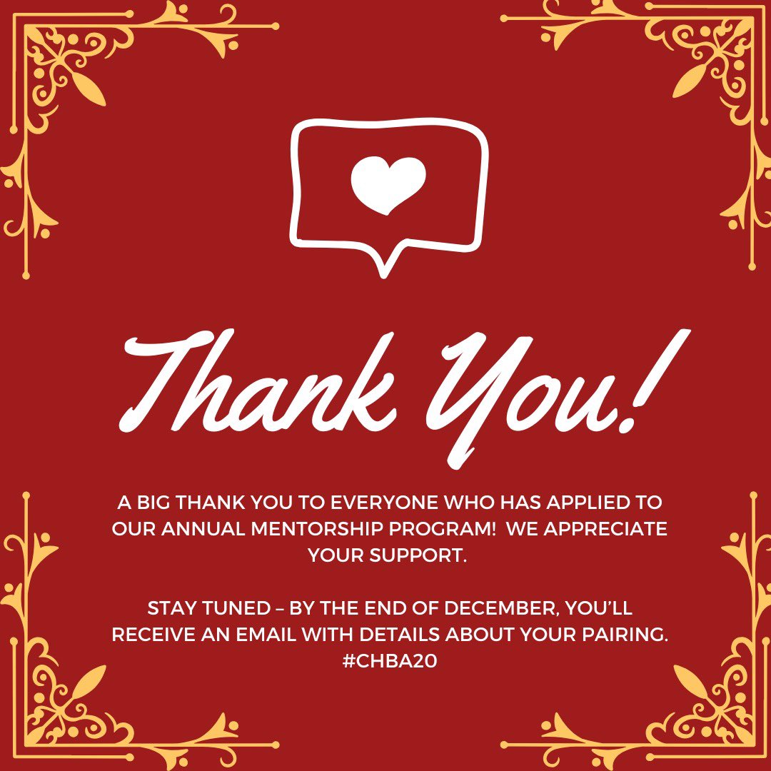 A big thank you to everyone who has applied to our annual Mentorship Program! 🎉 We appreciate your support. 

Stay tuned – by the end of December, you’ll receive an email with details about your pairing. 📧

#CHBA20