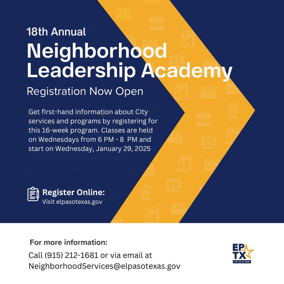 Registration for the City’s 18th annual Neighborhood Leadership Academy is now OPEN and FREE to the public.​

The first class begins on Wednesday, January 29, 2025, and runs through May 14, 2025

elpasotexas.gov/community-and-…