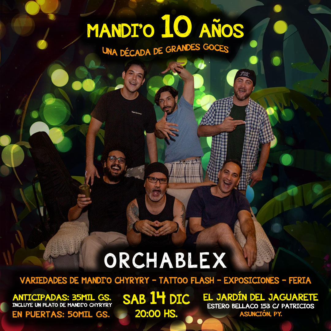 mandiocrewpy's tweet photo. ÉSTE SÁBADO SIII #ORCHABLEX‼️

🪩 ORCHABLEX EL REGRESO - MANDI'O 10 AÑOS 🎉🔥

🗓️ GUARDAR NUEVA FECHA: 14/DIC📌
🌈☀️ÉSTE SABAADOOOO🌞🌌

📍 Jardín del Jaguareté 🏡🐯
📲 https://t.co/bWaMnuF3L1 🎫

#Mandio10Años #MCB10años
#10AñosDeGoce #MandioCrew https://t.co/KsAqKdlfdR