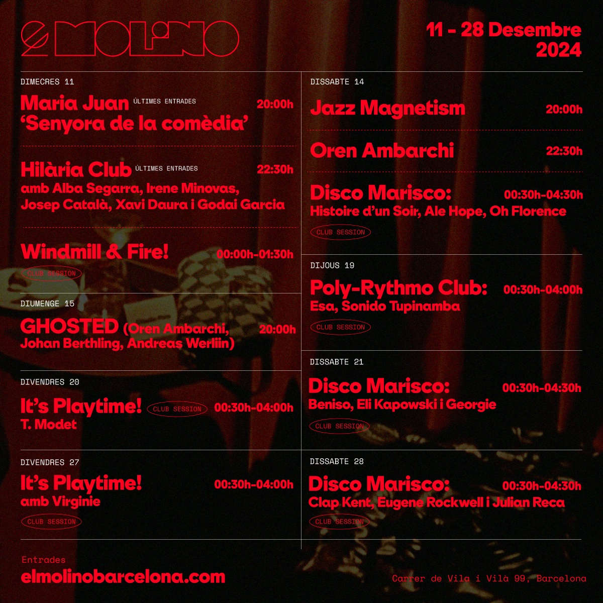 L’últim ball del 2024. Acomiadem l’any de la reobertura d’El Molino amb un esclat de jazz, sessions de club i stand-up comedy. 

Consulteu l’agenda completa a elmolinobarcelona.com.