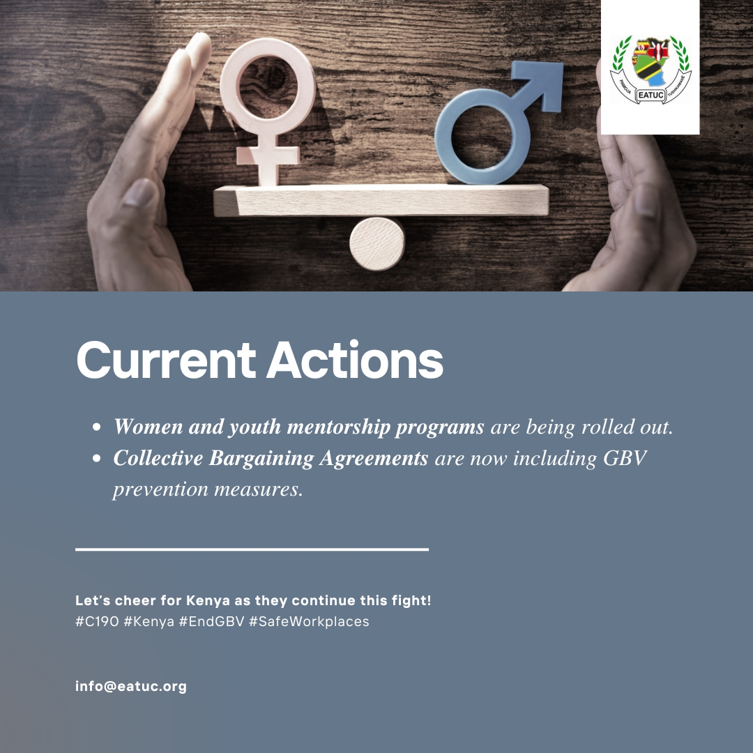 Kenya is on the path to ratifying C190 with @COTUKenya leading efforts to end GBV at work! Mentorship programs for women &amp; youth are rolling out, and GBV prevention is now part of Collective Bargaining Agreements. Let’s cheer for safer workplaces! #C190 #EndGBV #EATUC #KENYA