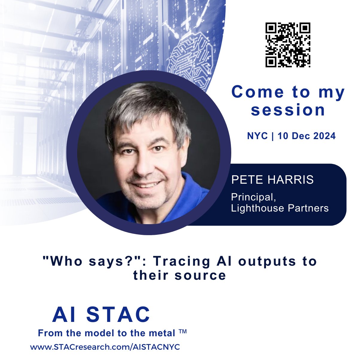 If you're attending the #AISTAC event today, say hi and join <a href="/peteharrislp/">Pete Harris and Lighthouse Partners</a>  for the 12.10 PM panel covering enterprise AI stacks, "Who says?": Tracing #AI outputs to their source. stacresearch.com/aistacNYC
#machinelearning #artificialintelligence #enterpriseAI #decentralizedAI