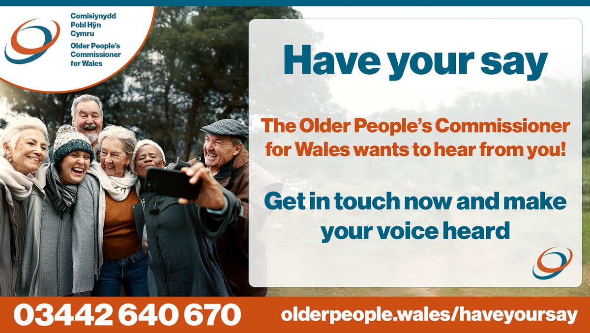 What key issues should the work of the Older People's Commissioner be focused on?

Get in touch with the Commissioner and help shape her work plan and the action she takes to deliver positive change for older people

Have your say now: olderpeople.wales/haveyoursay