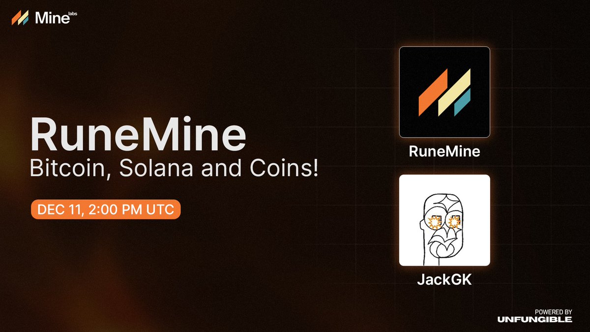 🎙️ THE MINE IS CALLING

Tomorrow, join us for a no-holds-barred exploration of Bitcoin, Solana, and the world of RuneMine.  

⏳ Wed, 11 Dec @ 2PM UTC  
📍 x.com/i/spaces/1RDxl…

Don't forget to set your reminders anon. 👇