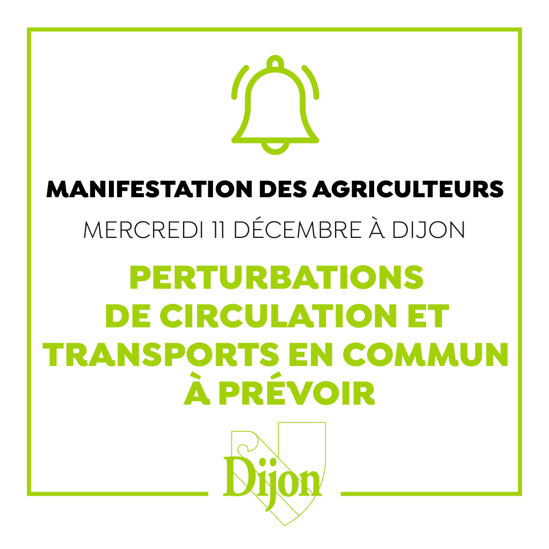 Mercredi 11 décembre 🚌 Manifestation des agriculteurs à Dijon. Des perturbations de circulation et transports en commun sont à prévoir.
Restez informés sur divia.fr/bus-tram et <a href="/DiviaMobilites/">DiviaMobilités</a>.