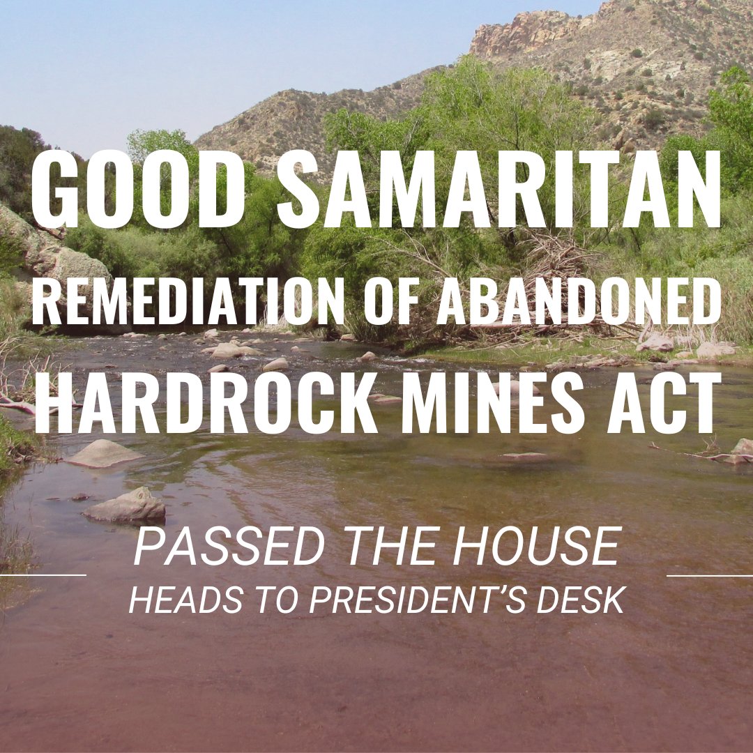 SenatorHeinrich's tweet photo. BREAKING: The House has PASSED my Good Samaritan mine clean up bill.

This victory belongs to every person who rolled up their sleeves to fix this longstanding injustice, &amp; I’d like to thank those who have carried the baton to get us to this point.

Next step: @POTUS' signature! https://t.co/sJ3j4uTv0d