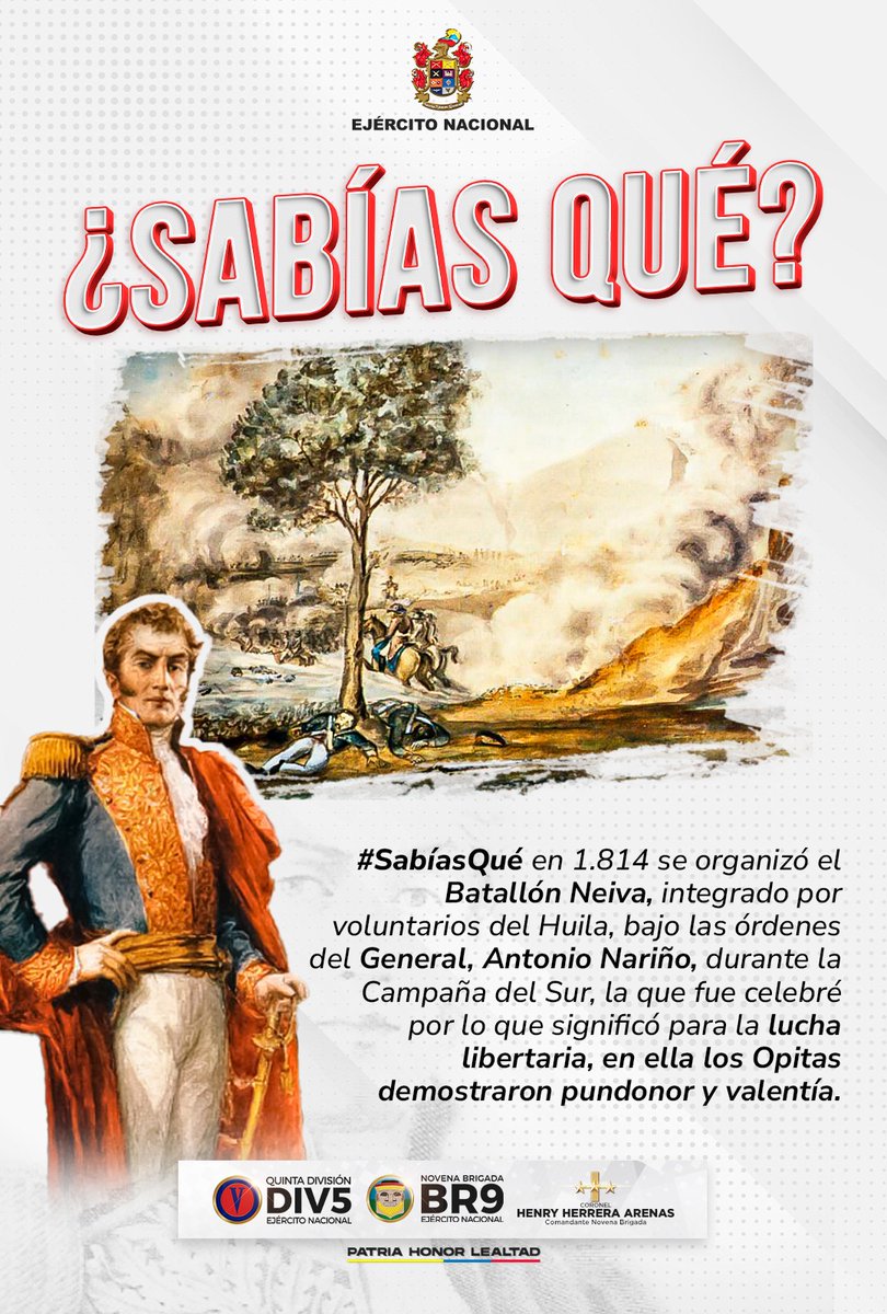 Ejercito_Div5's tweet photo. #SabíasQué en 1.814 se organizó el Batallón Neiva, integrado por voluntarios del #Huila, bajo las órdenes del General, Antonio Nariño, durante la Campaña del Sur, la que fue celebré por lo que significó para la lucha libertaria, en ella los Opitas demostraron pundonor y valentía. https://t.co/8tqR3s40Jn