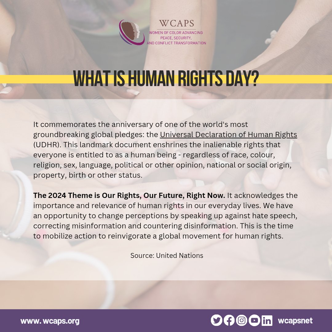 WCAPSnet's tweet image. On December 10th, we unite globally to reaffirm the universal rights and freedoms that belong to every individual. This year’s theme, “Our Rights, Our Future, Right Now,” reminds us that protecting human rights is not just about the past or the future—it’s about action today.