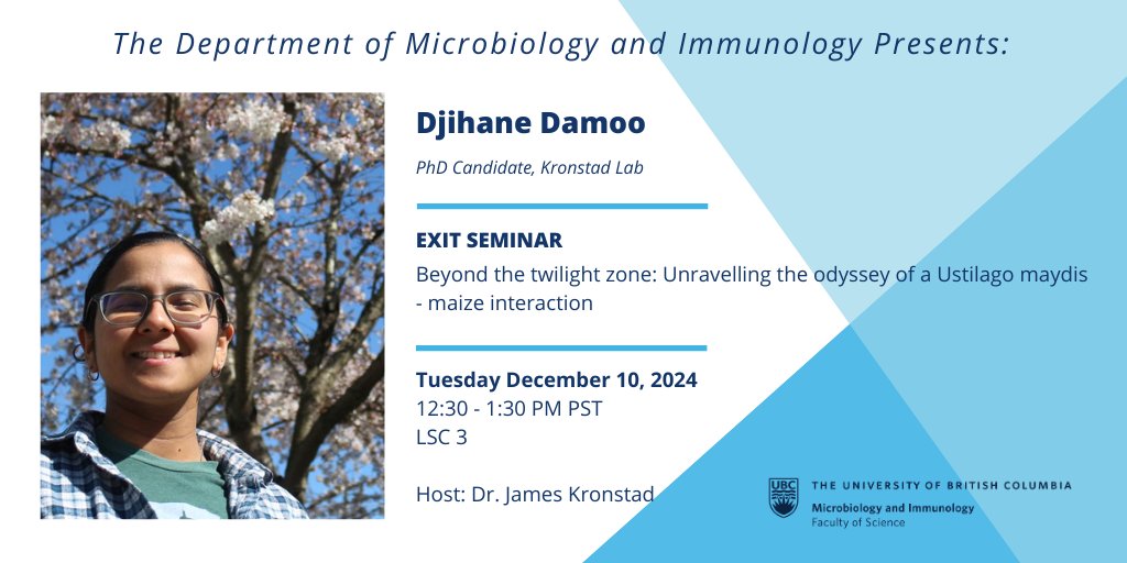UBC Dept of Microbiology and Immunology (@ubcmicroimmuno) on Twitter photo 📢 - Exit Seminar from Djihane Damoo, PhD Candidate,
<a href="/KronstadLab/">Kronstad Lab</a>
📷 - "Beyond the twilight zone: Unravelling the odyssey of a Ustilago maydis - maize interaction"
🗓️Tuesday December 10 @ 12:30 - 1:30 PM PT
📷LSC 3 mbim.ubc.ca/events/exit-se… 📢 - Exit Seminar from Djihane Damoo, PhD Candidate,
<a href="/KronstadLab/">Kronstad Lab</a>
📷 - "Beyond the twilight zone: Unravelling the odyssey of a Ustilago maydis - maize interaction"
🗓️Tuesday December 10 @ 12:30 - 1:30 PM PT
📷LSC 3 mbim.ubc.ca/events/exit-se…