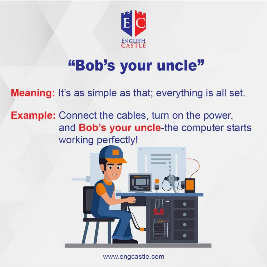 engcastle11's tweet image. "Ever heard the phrase Bob’s your uncle?"
Learn fun idioms with English Castle to level up your English.
#EnglishIdioms
#LanguageTips
#LearnWithFun
#IdiomsOfTheDay
#WordOfTheDay
#BritishSlang
#EnglishExpressions
#SimpleAsThat