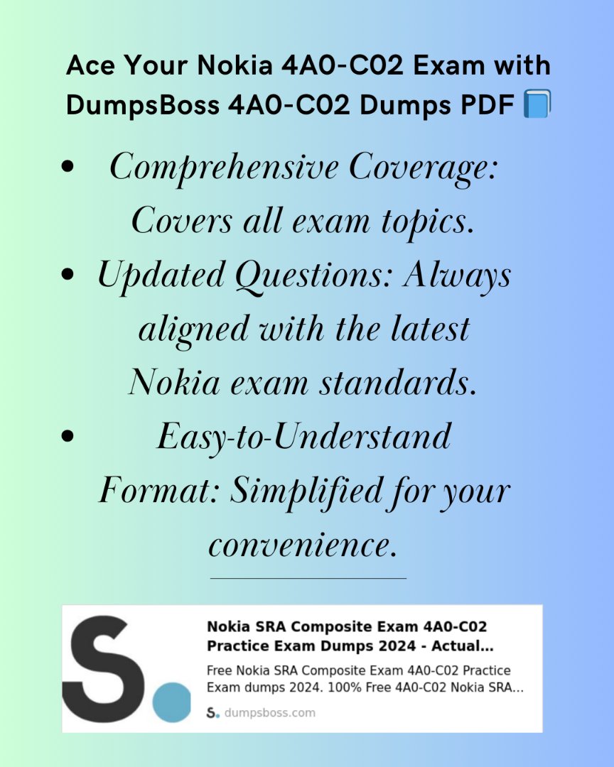 echobnlaze's tweet photo. Master Nokia Certification with DumpsBoss 4A0-C02 Dumps PDF 🌟
https://t.co/lH2cERs6mf
 1️⃣ Accurate Exam Questions: Reflects the real exam structure.
2️⃣ Time-Saving Solutions: Get straight to the point with clear, concise explanation

#4A0C02DumpsPDF#DumpsBoss https://t.co/SIQ9ZNGbZg