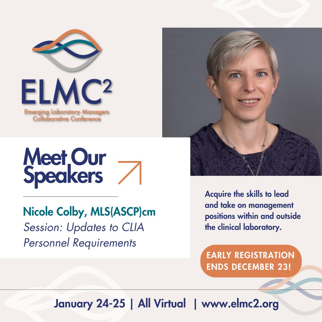 Nicole Colby, of COLA, Inc., will review recent changes CLIA personnel regulations and discuss potential impacts to the #MedicalLaboratory at the all-virtual 2025 Emerging Laboratory Managers Collaborative Conference, Jan 24-25. Sign up by Dec 23 and save. #IamASCLS #Lab4Life