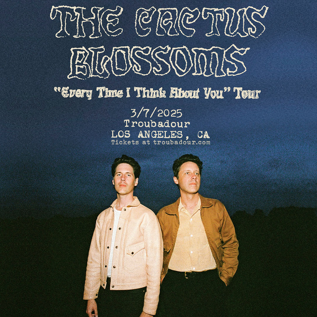 JUST ANNOUNCED: <a href="/CactusBlossoms/">The Cactus Blossoms</a> Every Time I Think About You Tour 💭 at the Troubadour March 7 ❤️

tickets on sale friday at 10am pst!