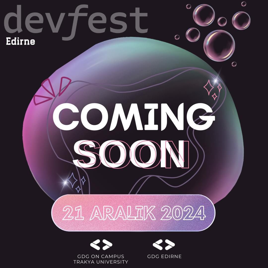 GDGEdirne's tweet photo. 🌟 DevFest Edirne 2024: Teknolojinin Zirvesine Yolculuk Başlıyor! 🚀
Hayal gücünüzü ateşleyecek, ilham dolu bir etkinliğe hazır mısınız?
21 Aralık 2024’te, teknolojiyi konuştuğumuz, öğrendiğimiz ve birlikte büyüdüğümüz yılın en büyük buluşmasında yerinizi alın!
#devfestedirne https://t.co/XxbKJdTXL8