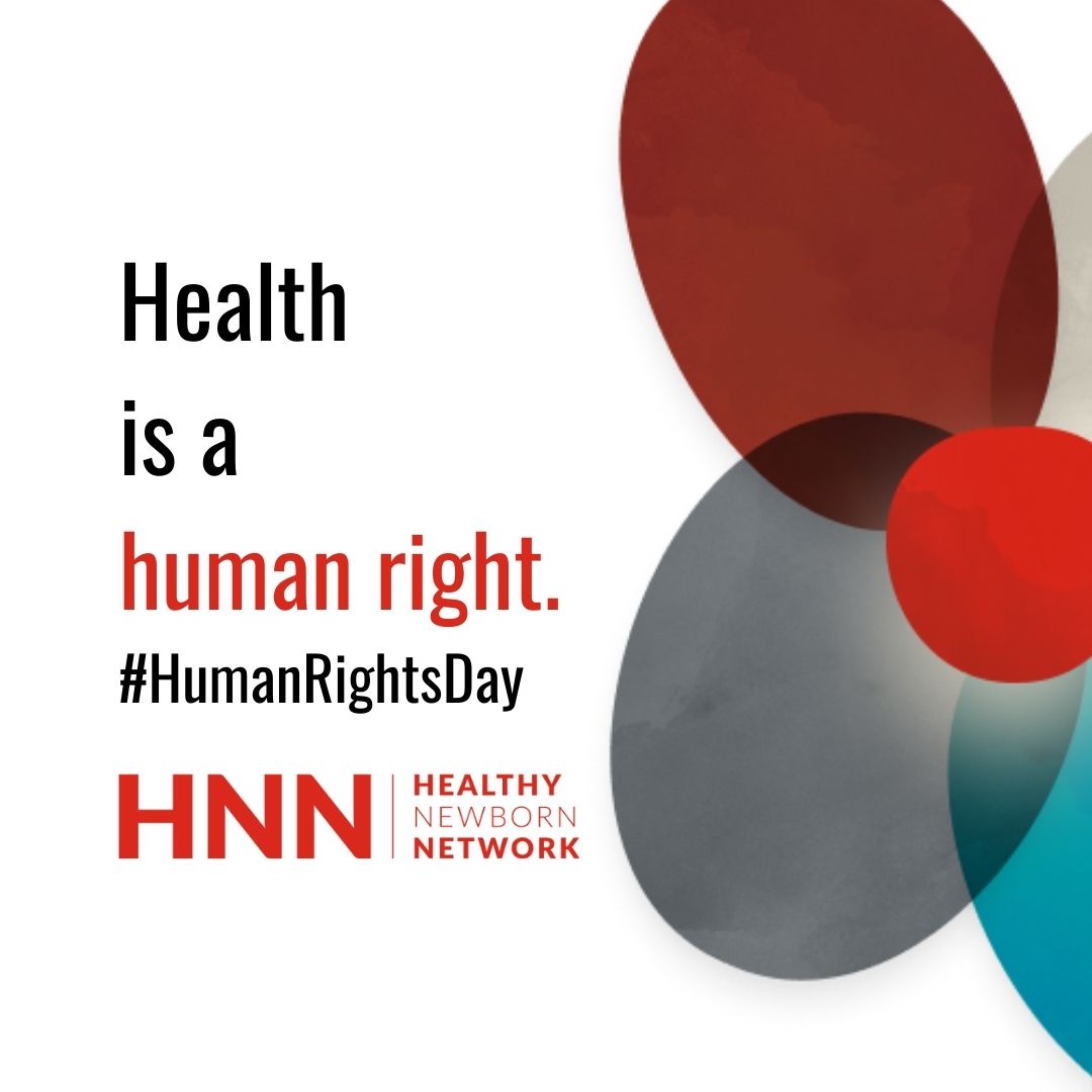 Health is a human right. All people deserve to live a full, healthy life. This #HumanRightsDay, we reaffirm our commitment to supporting health for all, including newborns, their mothers, and the families and communities that care for them.