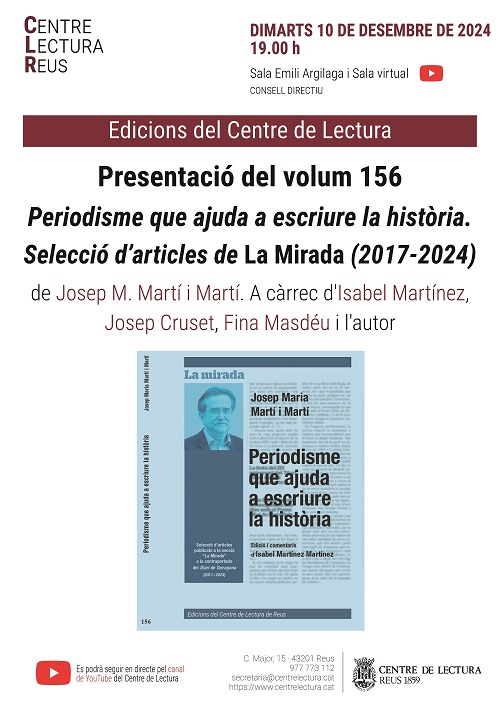 Presentem al <a href="/centredelectura/">Centre de Lectura</a> el número 156 de les Edicions del Centre de Lectura. "Periodisme que ajuda a escriure la història. Selecció d'articles de la Mirada (2017-2024) de Josep Maria Martí. Josep Cruset, Fina Masdéu, Isabel Martínez i Clara Martiegui acompanyen l'autor.