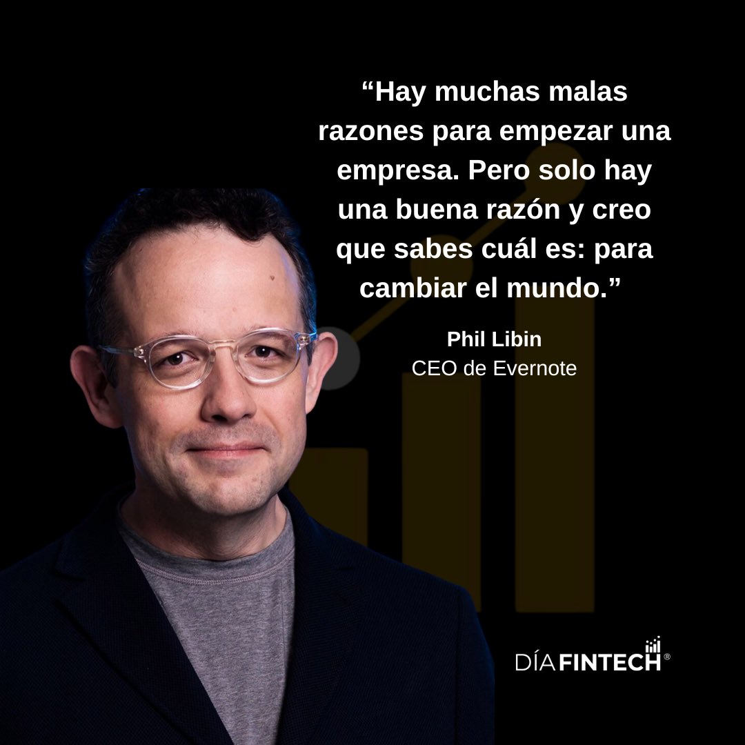 "Hay muchas malas razones para empezar una empresa ❌💼. Pero solo hay una buena razón 🌍✨ y creo que sabes cuál es: cambiar el mundo 🌟🌎."
 ¡Un llamado a emprender con propósito y transformar vidas! 🚀❤️

Phil Libin
CEO de Evernote

#fintech #fintechnews #diafintech #news
