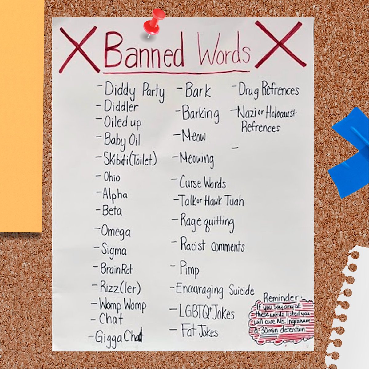 TheFIREorg's tweet photo. BANNED: An Iowa middle school teacher has banned words like “Ohio,” “brain rot,” and “meow.” Students risk detention if caught using internet lingo, and reports claim at least ten kids have been punished already.

FIRE is on the case to protect students' non-disruptive speech.