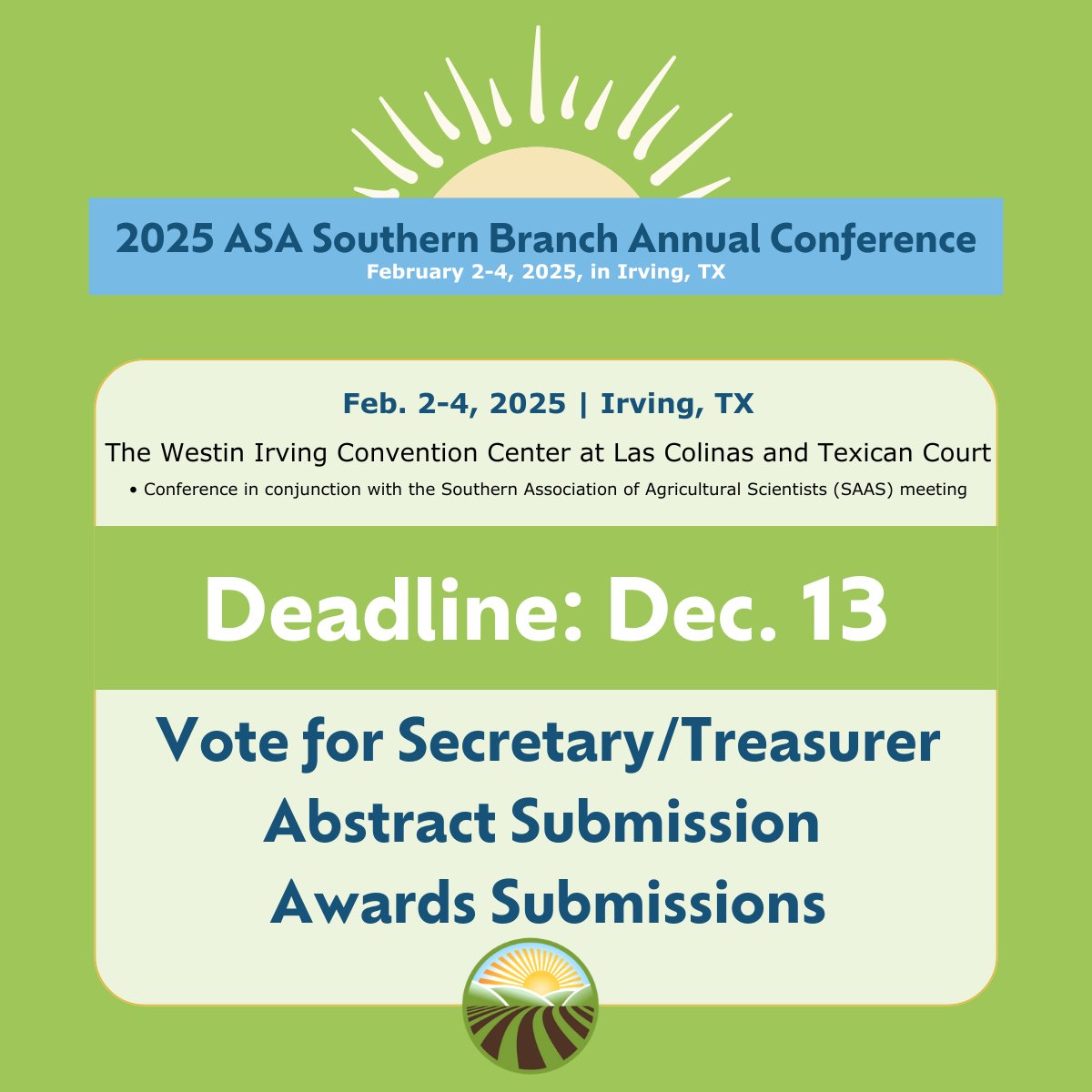 ASA_CSSA_SSSA's tweet image. 📌 Register now for the ASA Southern Branch Annual Conference 2025, Feb 2-4 in Irving, TX, alongside SAAS! More info: ow.ly/iTOL50U5b1t ✨ Vote, submit abstracts and awards by Dec. 13, 2024 #ASASouthernBranch #AbstractSubmissions #Agsciences #Agresearch