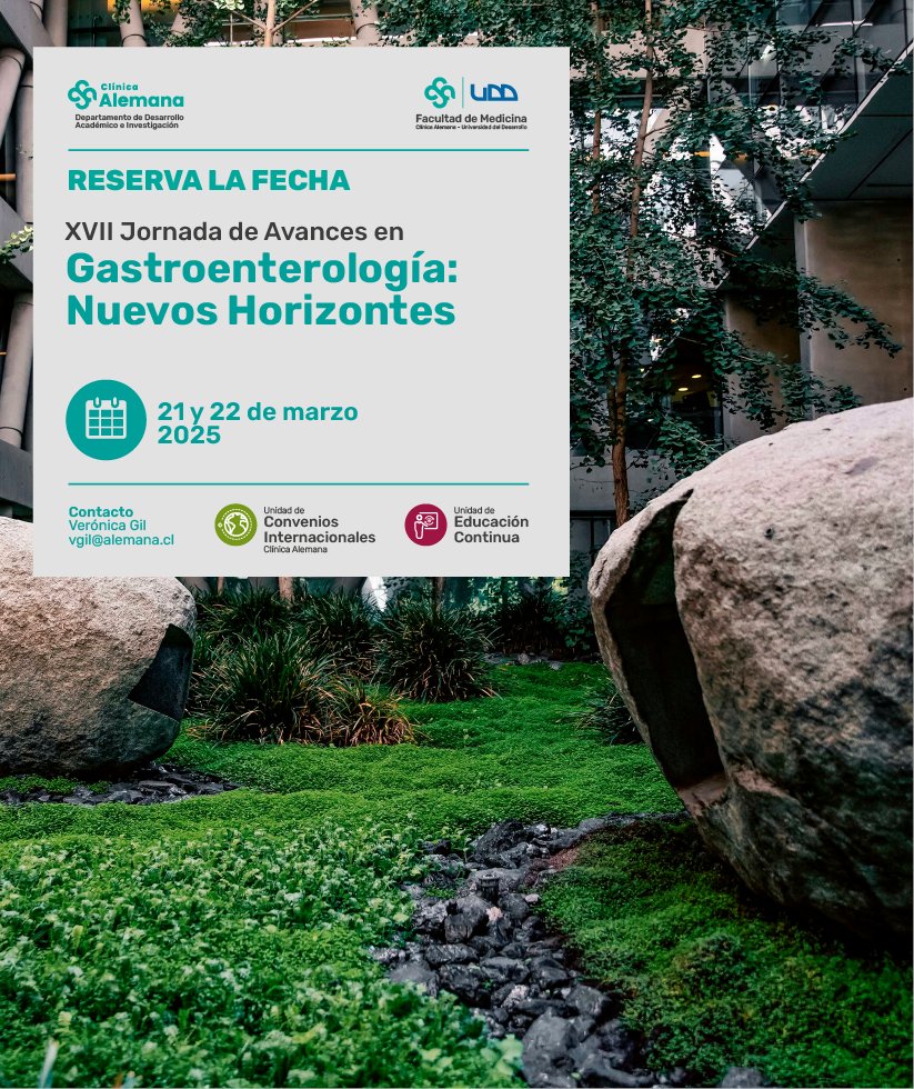 XVII JORNADA DE AVANCES EN GASTROENTEROLOGÍA: Nuevos Horizontes

📍Aula Magna Clínica Alemana de Santiago
🗓️ 21 y 22 de Marzo 2025

🚨➡️RESERVA LA FECHA !!