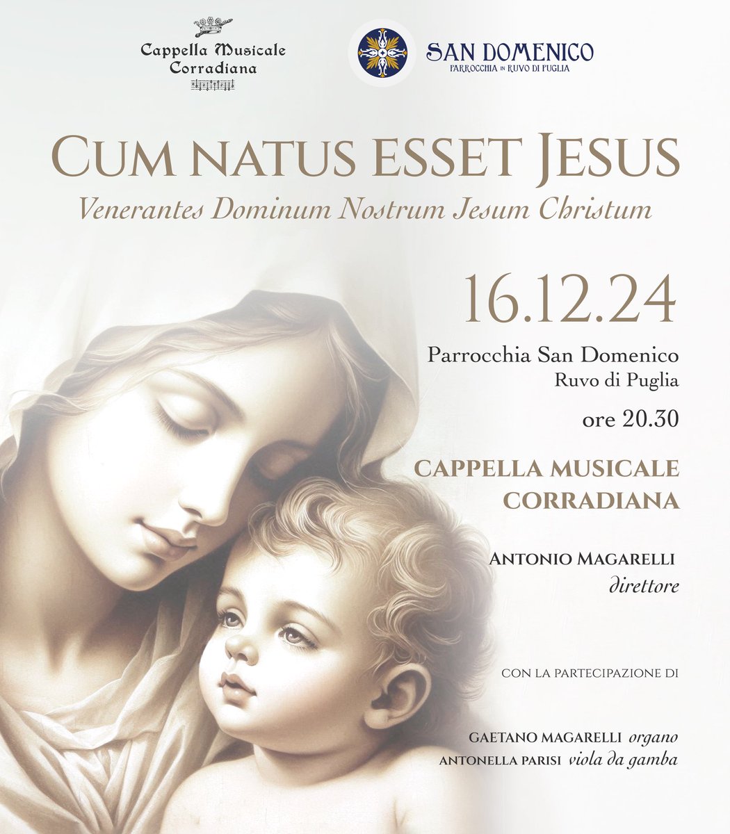 CCorradiana's tweet photo. 💫 CUM NATUS ESSET JESUS
Venerantes Dominum Nostrum Jesum Christum 

Doppio appuntamento della Cappella Musicale Corradiana:
✨ sabato 14.12.24, Parrocchia Immacolata - Molfetta, ore 19:30
✨ lunedì 16.12.24, Chiesa di San Domenico, Ruvo di Puglia, ore 20:30

Vi aspettiamo! https://t.co/d39WLqJDTd