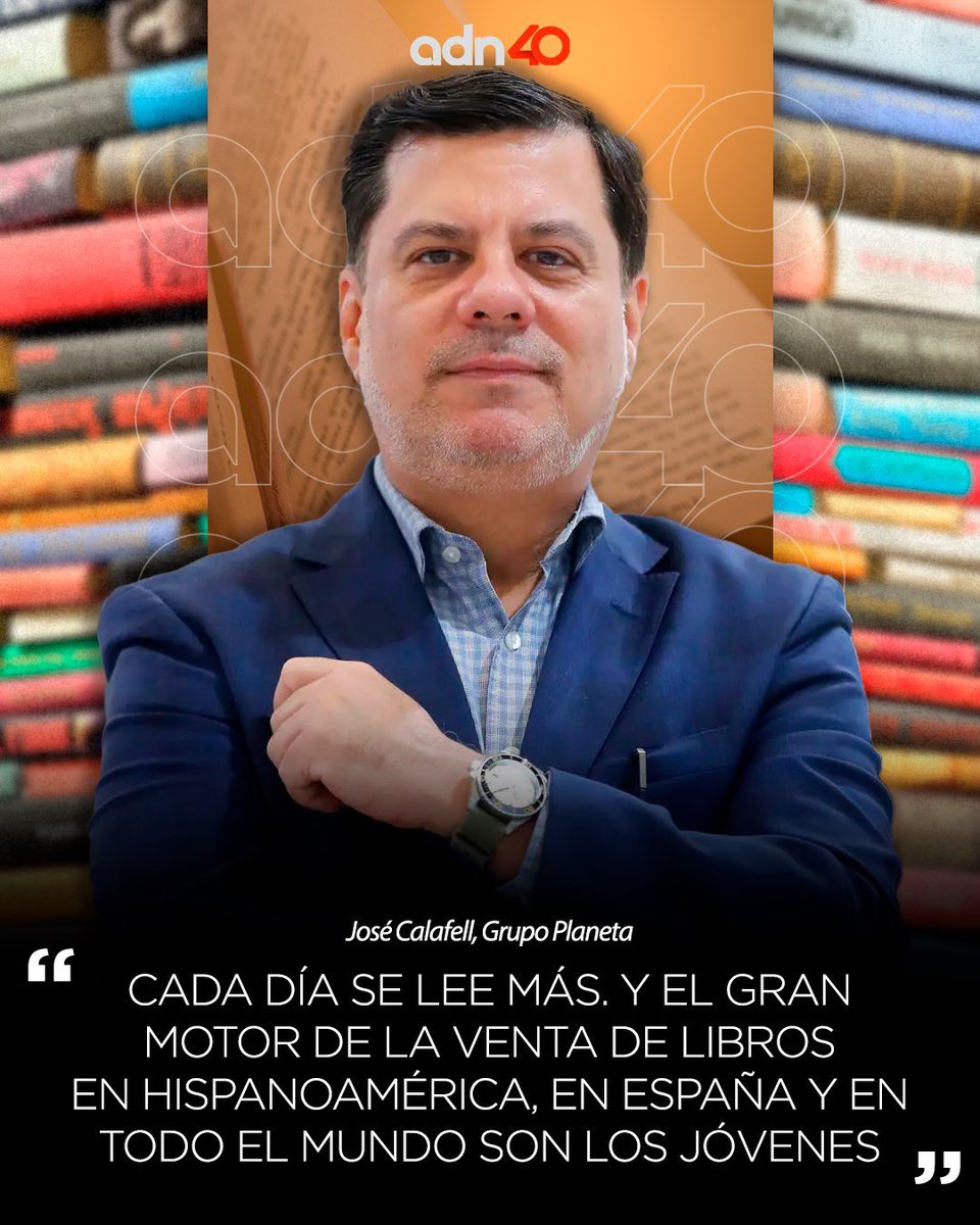 adnnoticiasmx's tweet photo. 📚 El consejero delegado para América Latina del Grupo Planeta (@edit_planeta), José Calafell, afirmó que “cada día se lee más", solo que en distintos formatos, por lo que es “un cliché falso” que se lea menos que en el pasado. Además, reconoció que esto se debe al interés de los jóvenes por los libros 📖