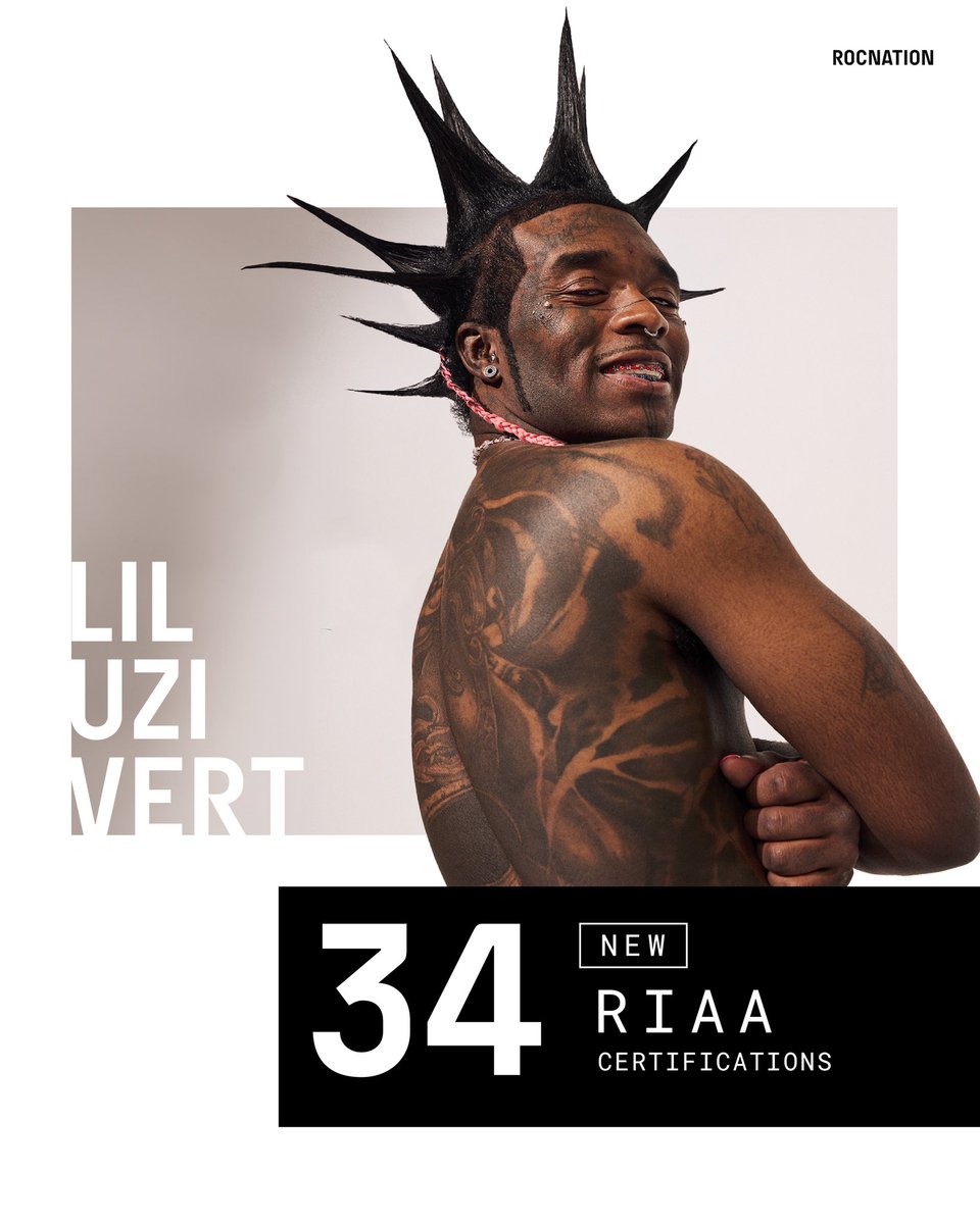 RocNation's tweet photo. .@LILUZIVERT’s 34 new @RIAA Certifcations https://t.co/EGEu3XIgOJ