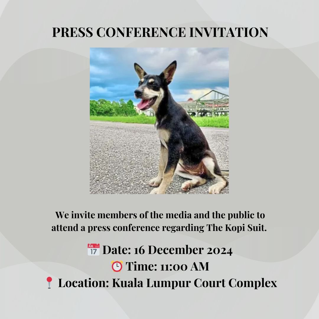 StrayFreeFndn's tweet image. Press Statement: The Kopi Suit
Invitation to Press Conference

We invite d media &amp;amp; public to a Press Conference on The Kopi Suit, seeking justice for Kopi, a dog that was murdered by d Besut District Council.

🗓️16/12/24
⏰11AM
📍KL Court Complex, Jln Duta, Kompleks Kerajaan, KL