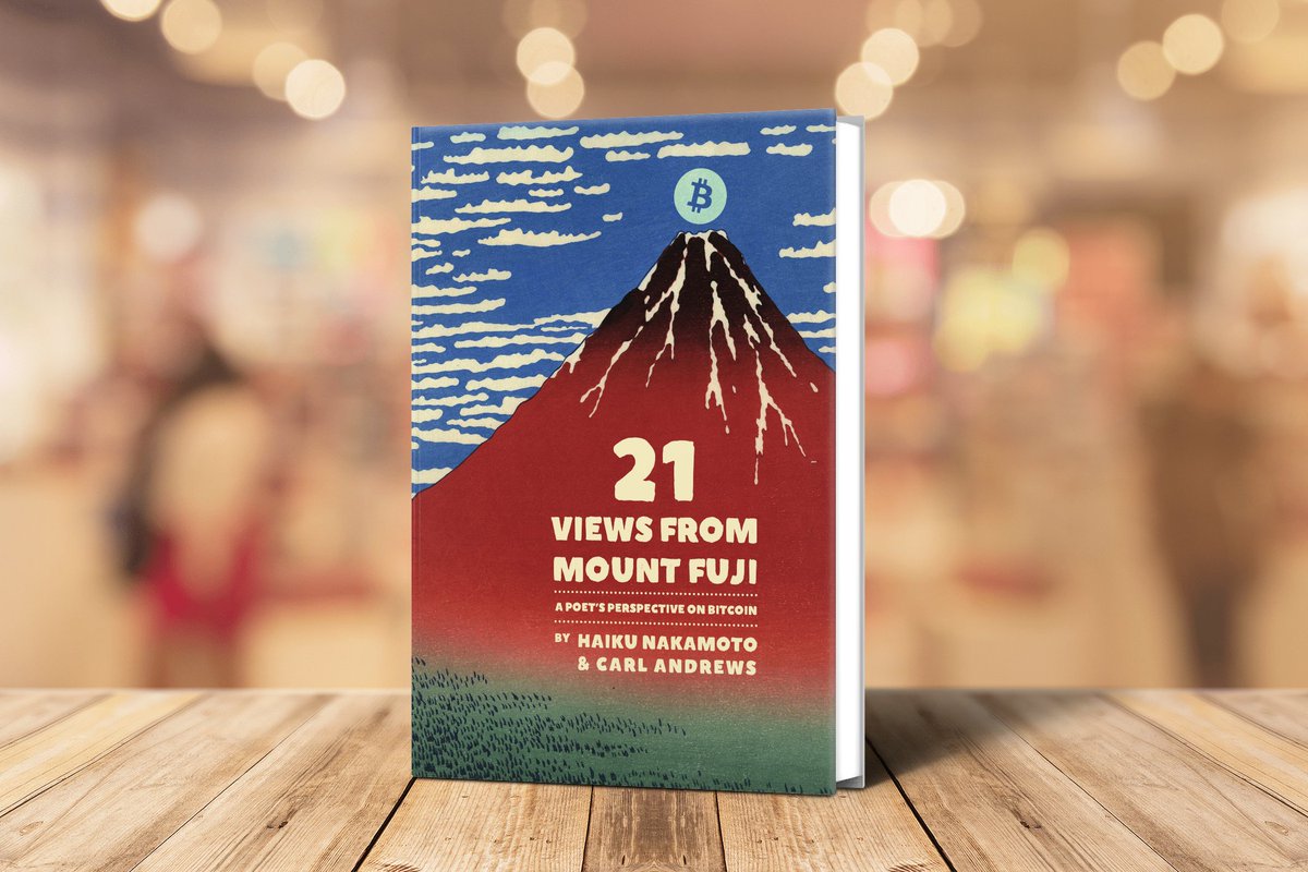 MelesMelee's tweet photo. Read my new book, "21 Views From Mount Fuji"-the first ever collection of #Bitcoin -themed #haiku

"I can’t wait for you to experience Bitcoin in the same way as Haiku Nakamoto”

Available on Amazon: https://t.co/SeJBfSU9DD

Learn more at https://t.co/gyfTWmhapz #21Views
Or: 👇🧵 https://t.co/mbpBxhJfrb