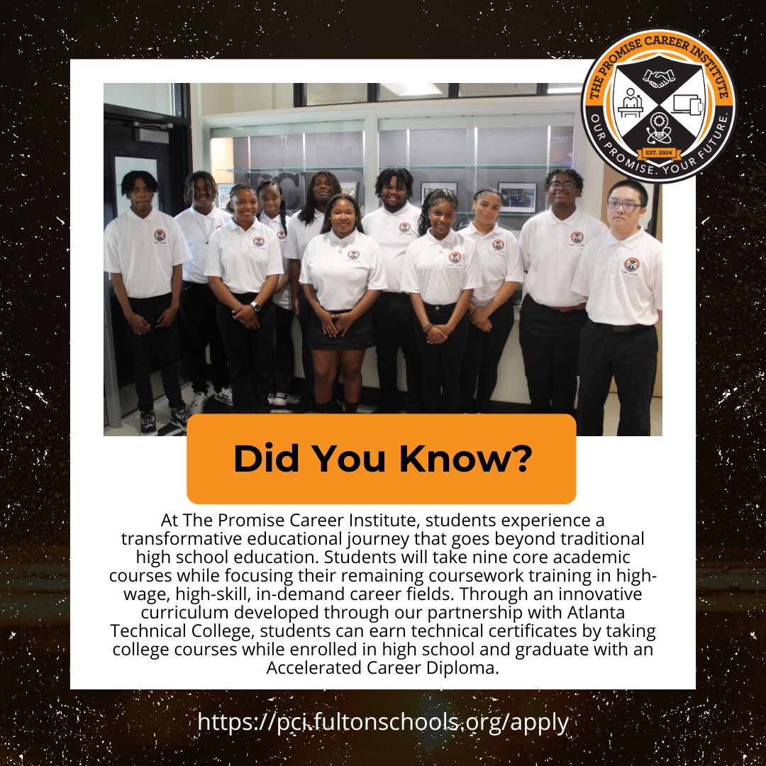 The Promise Career Institute (@thepromise_2024) on Twitter photo It’s Day 2 of #ApplyPCI! Did you know our school is partnered with <a href="/AtlTechCollege/">Atlanta Technical College</a> to help students earn technical certificates while enrolled on in high school?
Apply today at PCI.fultonschools.org/apply It’s Day 2 of #ApplyPCI! Did you know our school is partnered with <a href="/AtlTechCollege/">Atlanta Technical College</a> to help students earn technical certificates while enrolled on in high school?
Apply today at PCI.fultonschools.org/apply