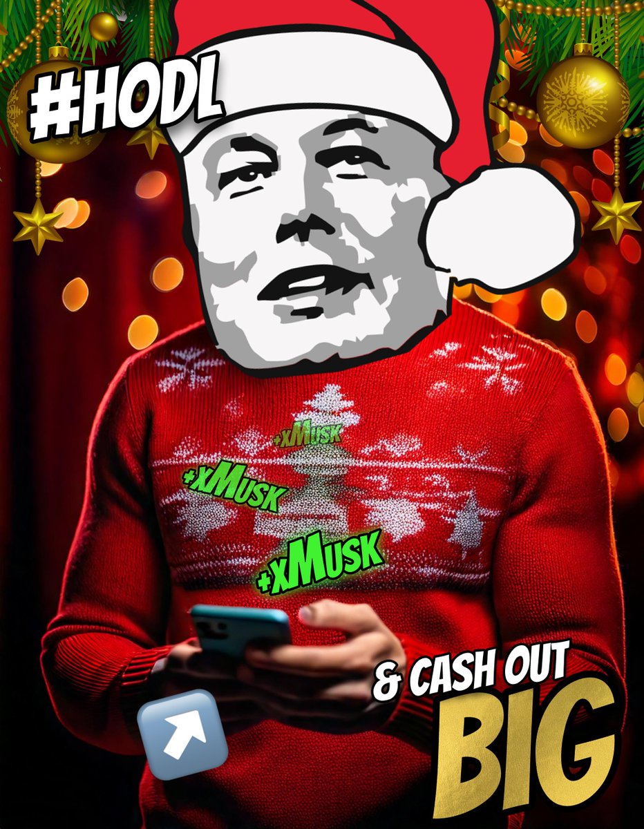 xmusk_meme's tweet photo. 💎 #HODL STRONG 💎
🎄 Stack $xMusk like ornaments on your Christmas tree and watch your wallet GROW! 💰 This isn't just a token, it's a ticket to BIG cash-out moments! 🚀
🛑 Don’t sell short – hold tight, and let’s ride the wave to MILLIONS together! 📈🔥
#xMusk #HODL #Gem #NextGem #Binance #Memes #ToTheMoon