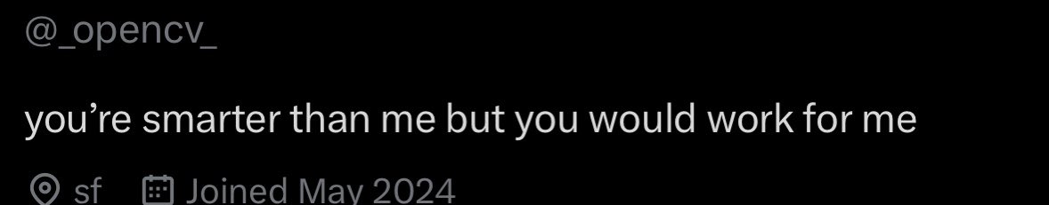 ilyatakesoff's tweet photo. @_opencv_ I wonder who in their right mind would refuse to work for Arrogance personified https://t.co/oGyod1Y8WX