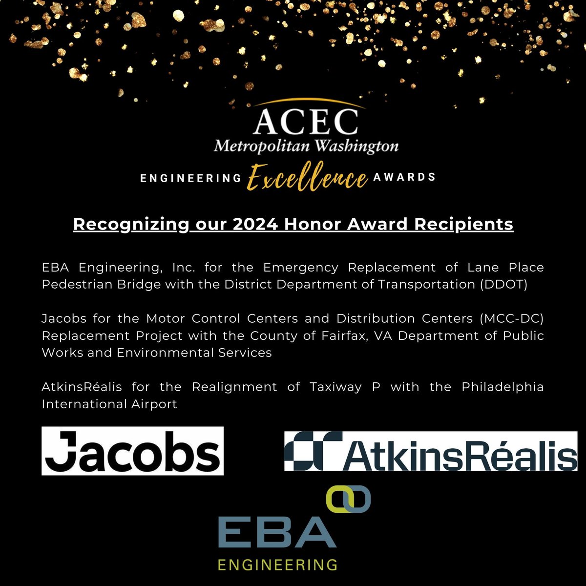 ACEC Metropolitan Washington (@acec_mw) on Twitter photo ACEC/MW would like to congratulate Honor Award Recipients <a href="/EBAEngineering/">EBA Engineering</a>, <a href="/JacobsConnects/">Jacobs</a> and <a href="/atkinsrealis/">AtkinsRéalis</a>!
They will be recognized during our EEA Gala on December 17th at the Mayflower Hotel in DC.
Registration closes on Friday, December 13th at 5pm.
lnkd.in/e23YNzHq ACEC/MW would like to congratulate Honor Award Recipients <a href="/EBAEngineering/">EBA Engineering</a>, <a href="/JacobsConnects/">Jacobs</a> and <a href="/atkinsrealis/">AtkinsRéalis</a>!
They will be recognized during our EEA Gala on December 17th at the Mayflower Hotel in DC.
Registration closes on Friday, December 13th at 5pm.
lnkd.in/e23YNzHq