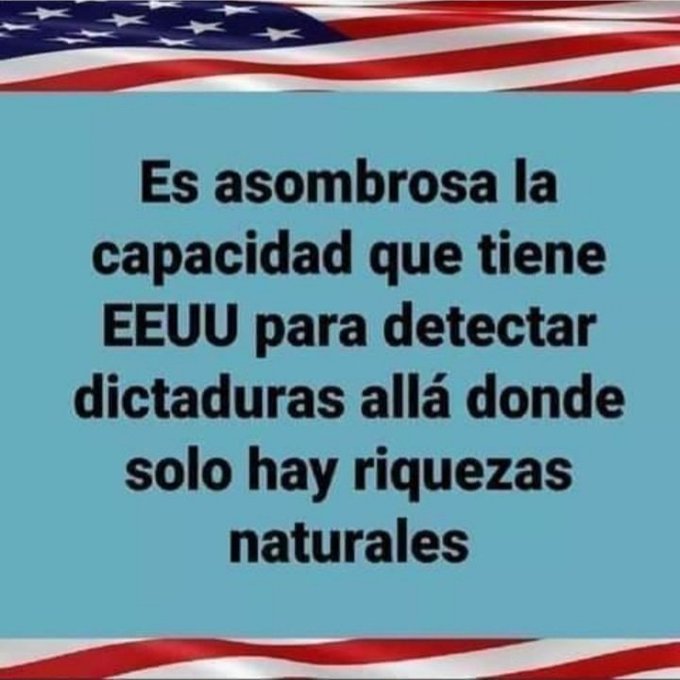 Cualquier gobierno que no se arrodille a Estados Unidos y tenga riquezas como el petróleo, lo llaman "dictadura".
De allí viene el cuento de llamar a Maduro "dictador", por no arrodillarse.