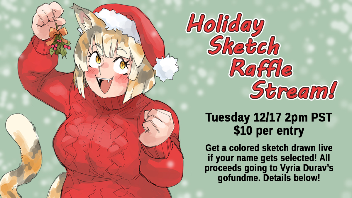 I'm holding a 🎄HOLIDAY SKETCH RAFFLE STREAM 🎄on Tuesday 12/17! This is a fundraiser for <a href="/VyriaDurav/">Vyria Durav 🐉 Dragon Streamer and Author</a>'s gofundme, she needs help to continue living in Thailand and get essential gender affirming surgery there! Let's make a Christmas  miracle! More details in the next post!