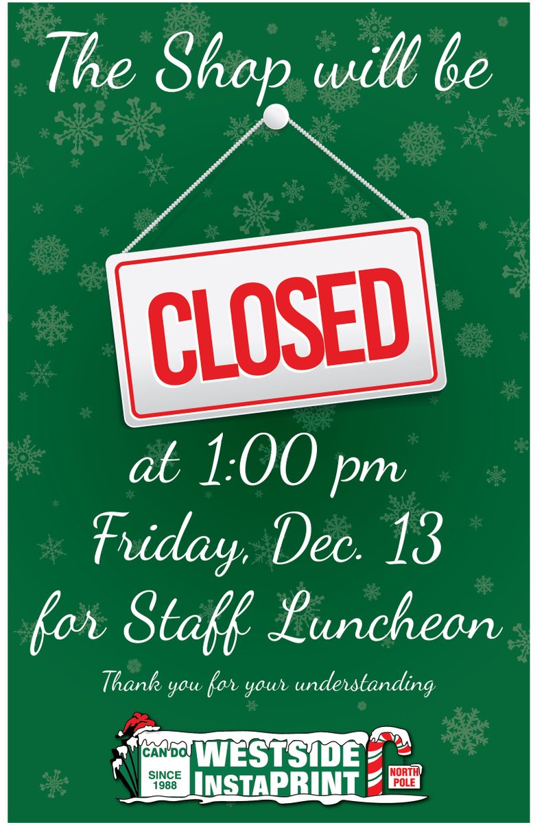 WInstaprint's tweet photo. Need  something this Friday? Please keep in mind that we will be closing  early and will not be open again until Monday at 8am. Anyone showing up  at 1:01pm will be greeted with cold indifference. Mostly because we'll all be gone! https://t.co/LXL1i3HNtF
