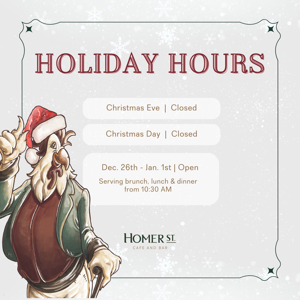 December is here, and so are our holiday hours! Whether you're planning festive brunches, cozy dinners, or holiday get-togethers, we’ve got you covered. Check out our updated schedule and make your season merry at Homer St. Cafe.