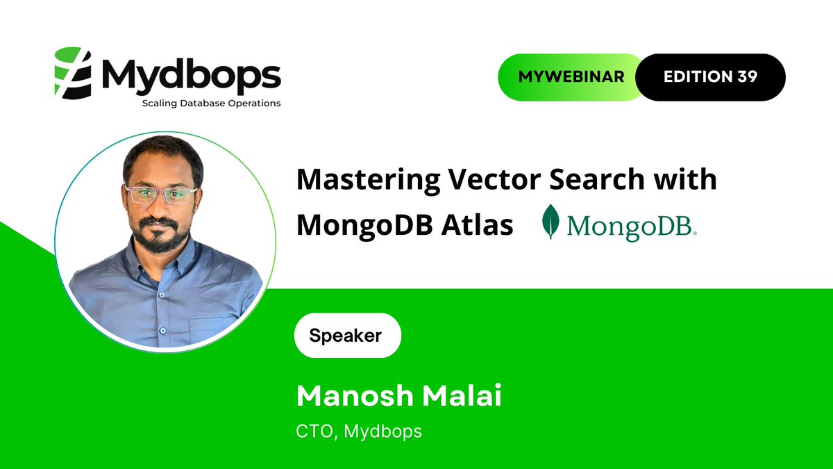 MydbopsOfficial's tweet photo. Mydbops MyWebinar Edition 39
Mastering Vector Search with MongoDB Atlas!
Dec 20th, 3:30 PM IST
Manosh Malai, CTO, Mydbops
Register: https://t.co/C1ZtaeXBGm
#MongoDB #VectorSearch #AI #Webinar #Mydbops #MongoDBAtlas #DBA #Database #Cloud https://t.co/hVdhJbvCWC