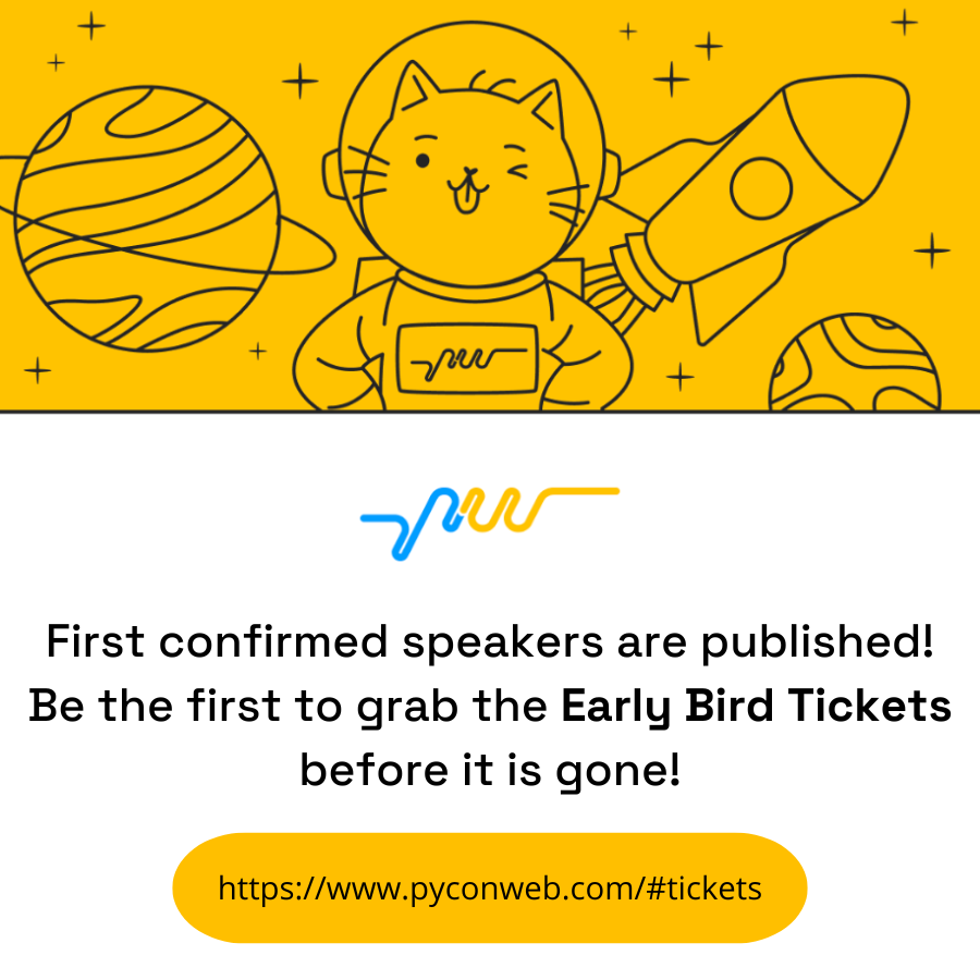 🚀 Early Bird Tickets are LIVE! 🎟️ Don’t miss your chance to snag yours before they’re gone. 🕒 Act fast and secure your spot today! 
pyconweb.com/#tickets 
#EarlyBird #python #pyconweb #pythoncommunity