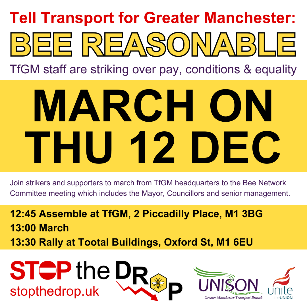 TUCManchester's tweet image. The strike at Transport for Greater Manchester is going ahead tomorrow Thu 12 Dec after 76% reject the latest offer. Support the pickets and the march. stopthedrop.uk/offer-rejected… @TUCNorthWest @NorthWestUNISON @Unite_NorthWest #solidarity