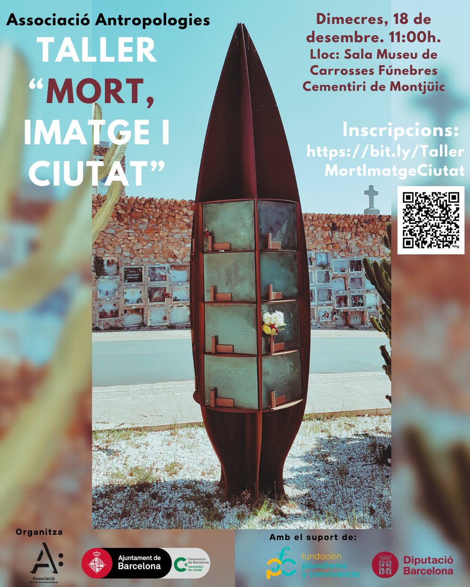 📢No et perdis la setmana que ve el taller presencial “Mort, Imatge i Ciutat” 
🗓️Dimecres 18 de desembre 11h
📍Sala Museu Carrosses Fúnebres Cementiri de Montjüic 
📥bit.ly/TallerMortImat…
Organitza <a href="/antropologies/">Antropologies</a> <a href="/CementirisBCN/">Cementiris de Barcelona</a> 
Amb el suport <a href="/bcn_ajuntament/">Ajuntament de Barcelona</a> <a href="/PluralismoyC/">Fundación Pluralismo y Convivencia</a> <a href="/diba/">Diputació de Barcelona</a>