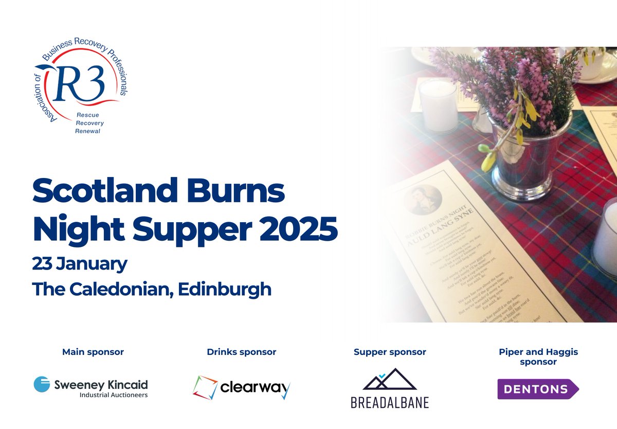 Kickstart your new year with the annual R3 Scotland Burns Night Supper, taking place on 23 January 2025 at The Caledonian, Edinburgh.

For further details go to bit.ly/41uGHp4.

#turnaround #insolvency #restructuring