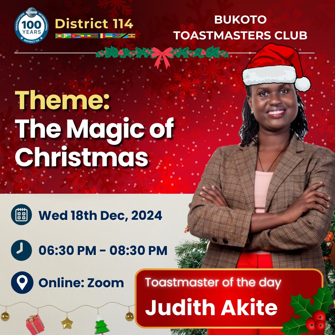 🎄✨ Join us next Wednesday, 18th December, as we celebrate The Magic of Christmas with Bukoto Toastmasters!

Enjoy inspiring speeches, heartwarming stories, and festive cheer in a magical evening that will lift your holiday spirit. #publicspeaking