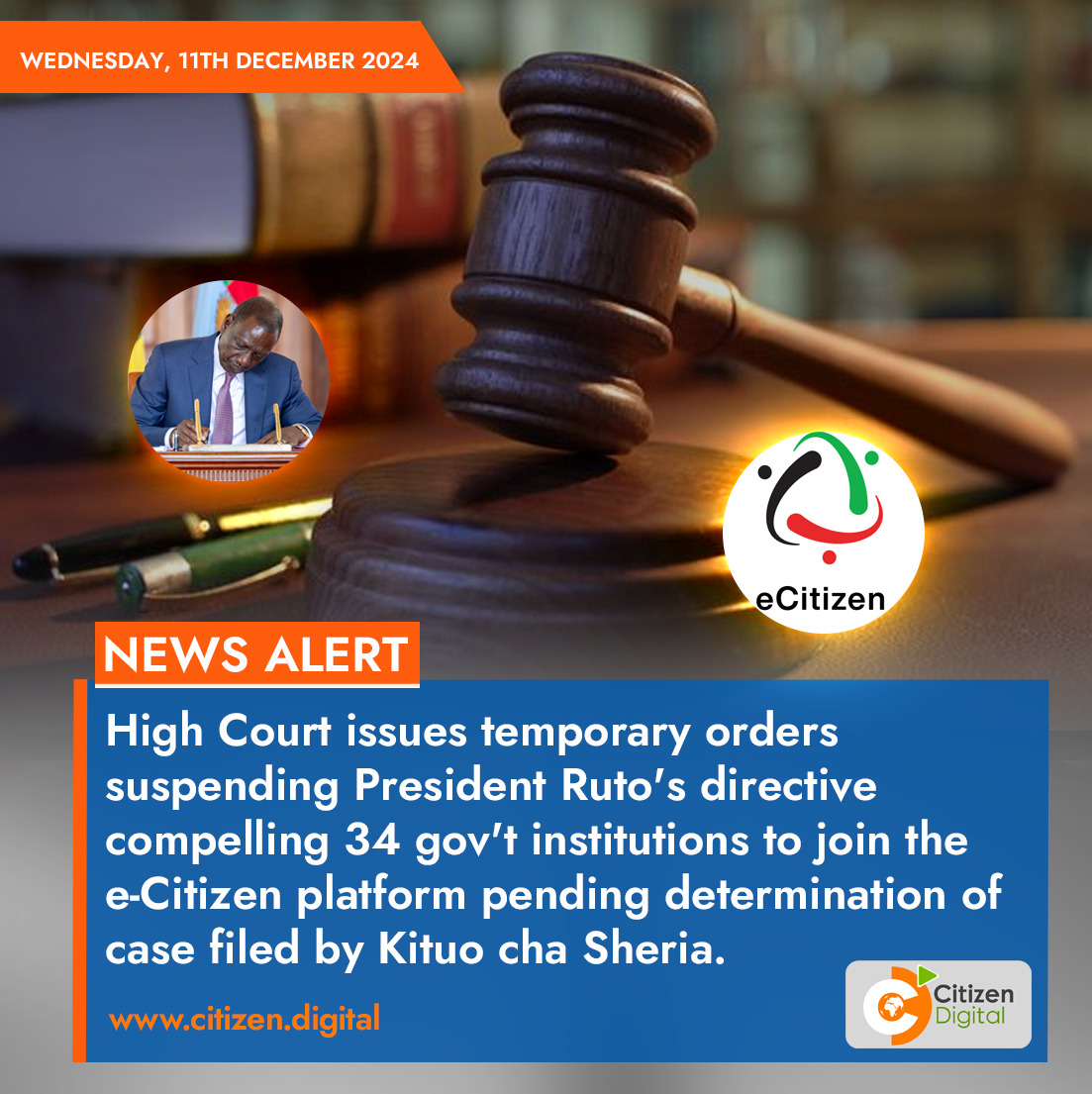 High Court issues orders suspending President Ruto's directive compelling 34 gov't institutions to join the e-Citizen platform pending determination of case filed by Katiba Institute