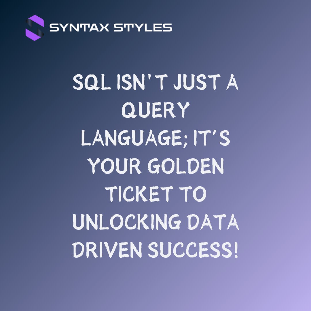 academy_syntax's tweet image. 🌟 SQL is the key to the kingdom of data, Syntax Styles Academy is here to help you along the way by offering you the resources, knowledge, and state-of-the-art technologies that will help you advance your SQL skills. Come on, let's code! 🔑✨
#syntaxstylesacademy
#SQLPower