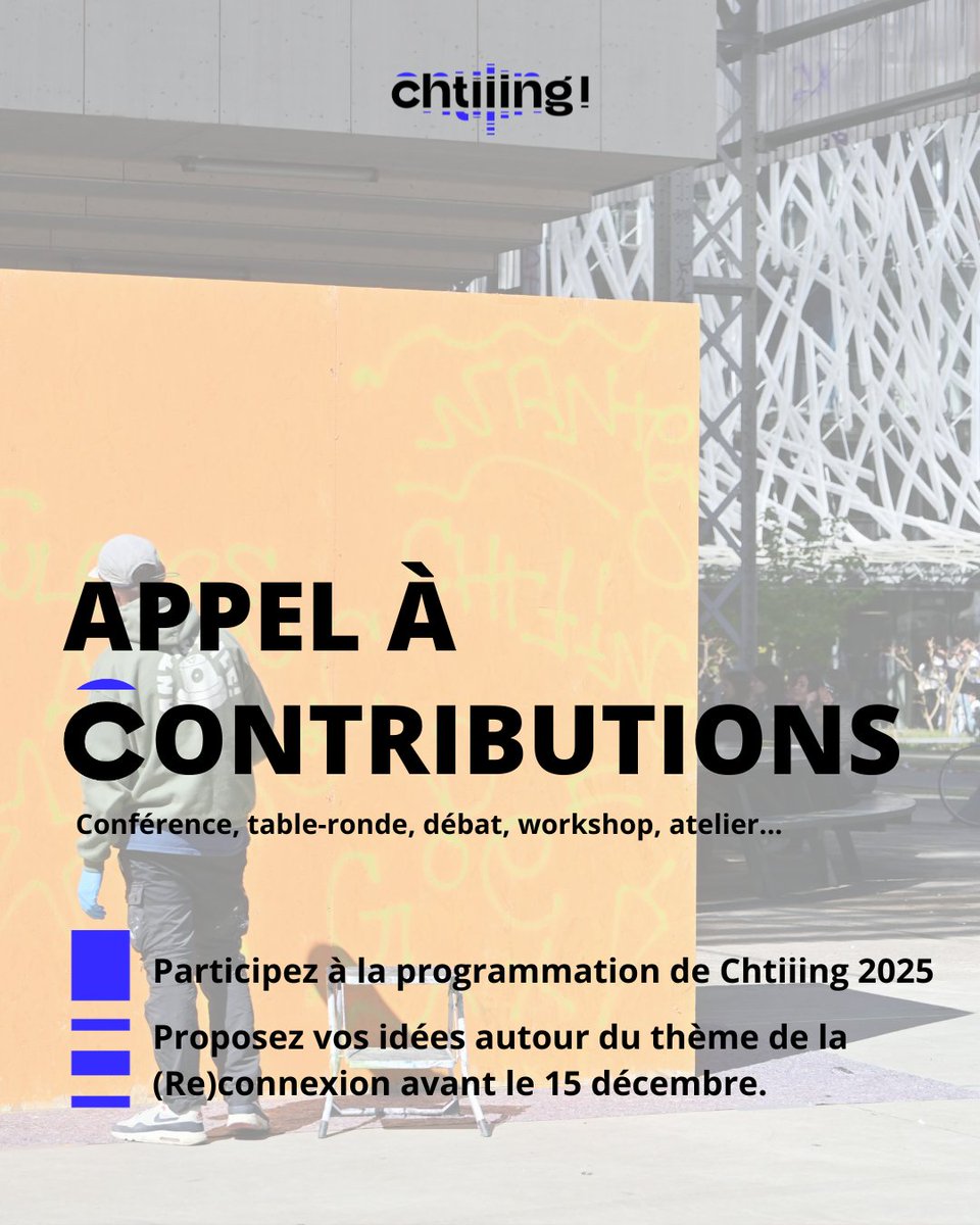 🚨 Dernier appel pour contribuer au programme de #Chtiiing 2025. 

Le thème de la (Re)connexion vous inspire et vous souhaitez proposer un temps forts les 24, 25, 26 et 27 avril prochains ? 💡🤝 Partagez vos idées avant le 15 décembre (minuit) sur docs.google.com/forms/d/e/1FAI…