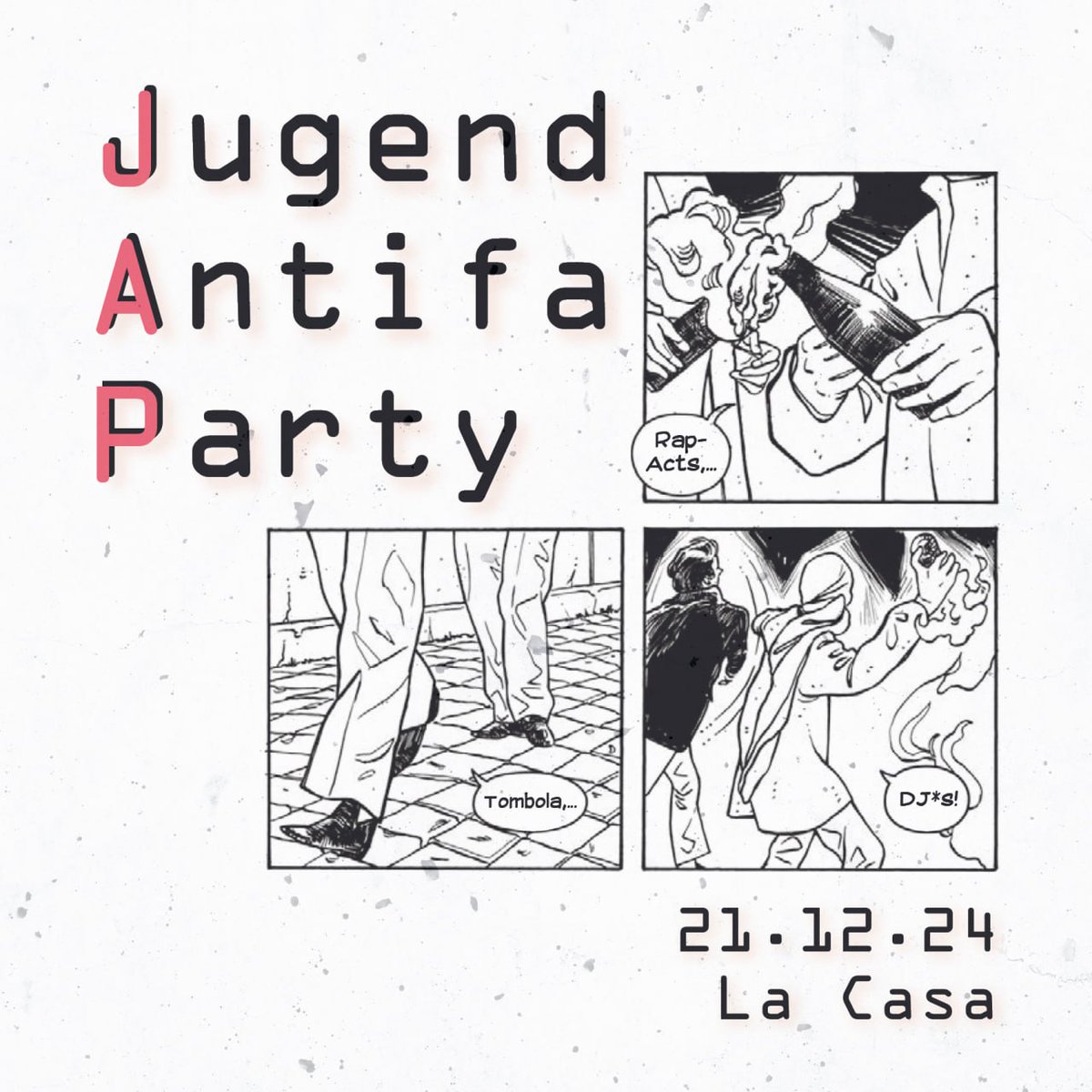 japmahe's tweet photo. Samstag 21.12. - Jugend Antifa Party
Das Jahr neigt sich dem Ende zu, und das bedeutet, es ist wieder Zeit für eine Jugend Antifa Party! Freut euch auf die wundervollen Rap- und Ravepunk-Acts L-Sura, Warna Riot und GeeGee's,
#b2312 #antifa #MaHe (1/3) https://t.co/XJHszQYkXu